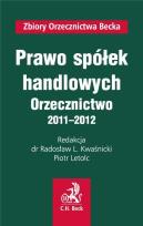 Okładka książki Prawo spółek handlowych Orzecznictwo 2011-2012