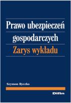 Okładka książki Prawo ubezpieczeń gospodarczych. Zarys wykładu