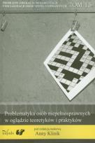 Okładka książki Problematyka osób niepełnosprawnych w oglądzie teoretyków i praktyków