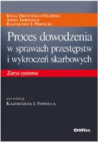 Okładka książki Proces dowodzenia w sprawach przestępstw i wykroczeń skarbowych.