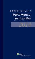 Okładka książki Profesjonalny informator prawnika 2014