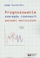 Okładka książki Prognozowanie szeregów czasowych metodami ewolucyjnymi
