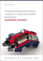 Okładka książki Projektowanie elementów maszyn Autodesk Inventor