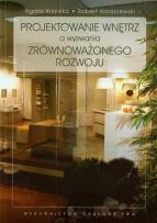 Okładka książki Projektowanie wnętrz a wyzwania zrównoważonego...