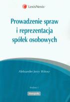 Okładka książki Prowadzenie spraw i reprezentacja spółek osobowych