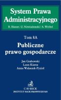 Opakowanie Publiczne prawo gospodarcze Tom 8A Publiczne prawo gospodarcze