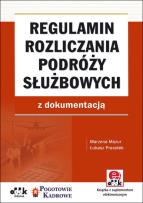 Okładka książki Regulamin rozliczania podróży służbowych z dokumentacją