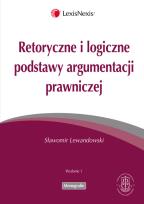 Okładka książki Retoryczne i logiczne podstawy argumentacji prawniczej