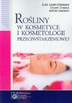 Okładka książki Rośliny w kosmetyce i kosmetologii przeciwstarzeniowej