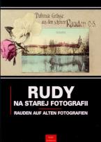 Okładka książki Rudy na starej fotografii Rauden auf alten Fotografien