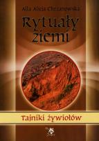 Okładka książki Rytuały ziemi. Tajniki żywiołów