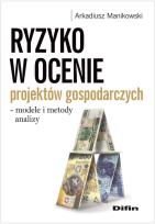 Okładka książki Ryzyko w ocenie projektów gospodarczych