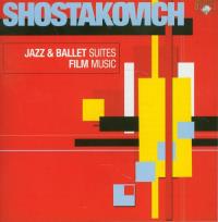 Okładka książki Shostakovich: Jazz & Ballet Suites, Film Music