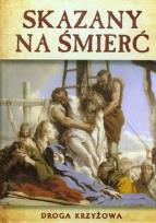 Opakowanie Skazany na śmierć Droga Krzyżowa