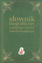 Opakowanie Słownik biograficzny polskiego ruchu młodowiejskiego Tom 3