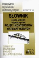 Okładka książki Słownik pol-ang, ang-pol pojęć i kontekstów matem.