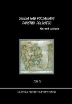Okładka książki Studia nad początkami państwa polskiego. Tom III