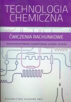 Okładka książki Technologia chemiczna Ćwiczenia rachunkowe