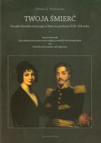 Okładka książki Twoja śmierć. Początki dziennika intymnego ....