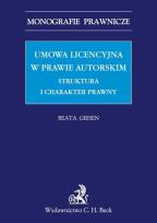 Okładka książki Umowa licencyjna w prawie autorskim Struktura i charakter prawny