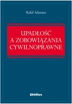 Okładka książki Upadłość a zobowiązania cywilnoprawne