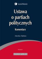Okładka książki Ustawa o partiach politycznych Komentarz