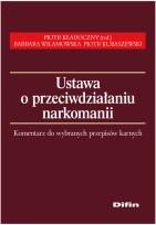 Opakowanie Ustawa przeciwdziałaniu narkomanii Komentarz do wybranych przepisów karnych