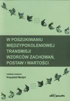 Opakowanie W poszukiwaniu międzypokoleniowej transmisji wzorców zachowań, postaw i wartości