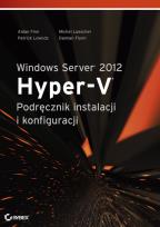 Okładka książki Windows Server 2012 Hyper-V. Podręcznik instalacji