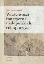 Okładka książki Właściwości fonetyczne małopolskich rot sądowych