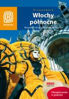 Okładka książki Włochy północne. Wszystkie drogi ... Wyd. IV