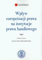 Opakowanie Wpływ europeizacji prawa na instytucje prawa handlowego