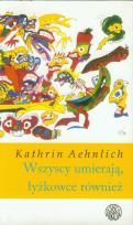 Okładka książki Wszyscy umierają, łyżkowce też
