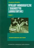 Okładka książki Wykłady monograficzne z diagnostyki laboratoryjnej część 1