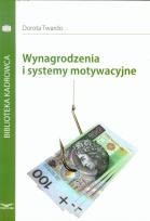 Okładka książki Wynagrodzenia i systemy motywacyjne