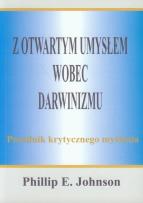 Okładka książki Z otwartym umysłem wobec darwinizmu