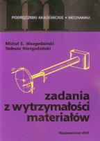 Okładka książki Zadania z wytrzymałości materiałów