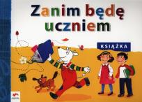 Okładka książki Zanim będę uczniem Książka Wychowanie przedszkolne
