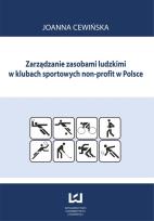 Okładka książki Zarządzanie zasobami ludzkimi w klubach sportowych non-profit w Polsce