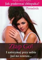 Okładka książki Złap Go! Jak poderwać chłopaka