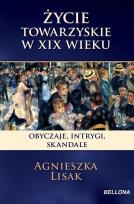 Okładka książki Życie towarzyskie w XIX wieku