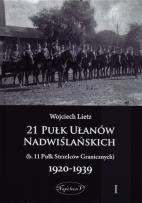 Okładka książki 21 Pułk Ułanów Nadwiślańskich 1920-1939 Tom 1