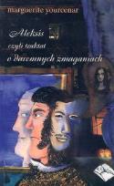 Okładka książki Aleksis czyli traktat o daremnych