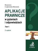Okładka książki Aplikacje prawnicze w pytaniach i odpowiedziach tom 1