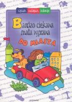 Okładka książki Bardzo ciekawa mała wyprawa do miasta