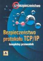Okładka książki Bezpieczeństwo protokołu TCP/IP