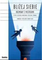 Okładka książki Bliżej siebie Rozmowy z Mistrzami
