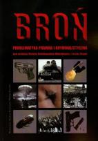 Opakowanie Broń Problematyka prawna i kryminalistyczna