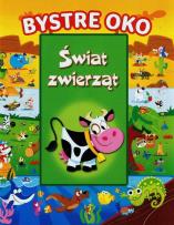 Okładka książki Bystre oko - Świat zwierząt