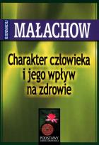 Okładka książki Charakter Człowieka i Jego Wpływ.... - G. Małachow
